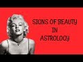 Signs of Beauty in Astrology