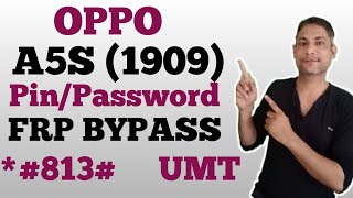 OPPO A5S (CPH1909) PATTERN LOCK | FRP LOCK | GMAIL LOCK REMOVE | PIN FACE UNLOCK |OFFLINE UMT 2020