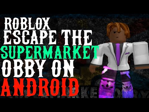 This Is An Amazing Obby Roblox Supermarket Obby By Packstaber - roblox obby escape the supermarket