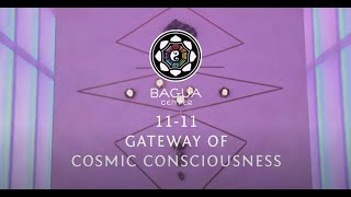 Bagua Center - 11 11 Gateway of Cosmic Consciousness - 11/11/2019