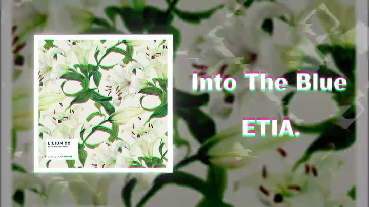 ETIA. - Into The Blue