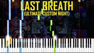 Last Breath - FNAF Ultimate Custom Night [Synthesia Piano Tutorial]