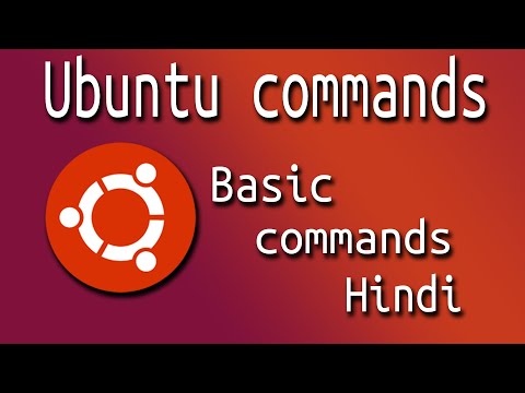 UBUNTU COMMANDS IN HINDI ( उबुन्तु में कमांड ) BASIC UBUNTU COMMANDS