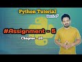 Python Assignment # 5 | Chapter 20 | Python Full Tutorial | Learn Python in 2025 | తెలుగు లో