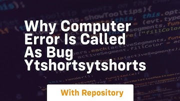 why computer error is called as bug ytshortsytshorts
