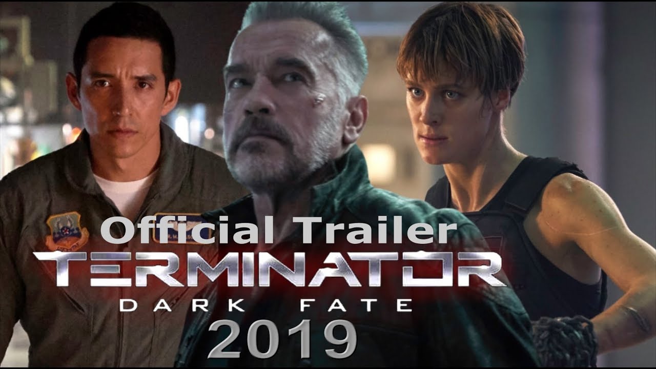 Terminator 6 : Dark Fate Official Trailer 2019 Arnold Schwarzenegger