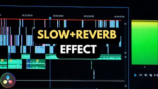 How to create slow + reverb effect on davinci resolve 18.6