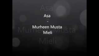 Video-Miniaturansicht von „Asa - Murheen Musta Mieli (Lyrics)“