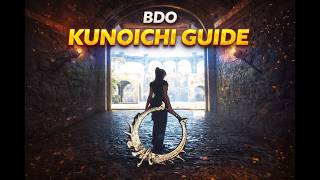 Bdo Succession Kunoichi Pve & Pvp Guide