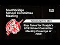 Southbridge school committee meeting  4924