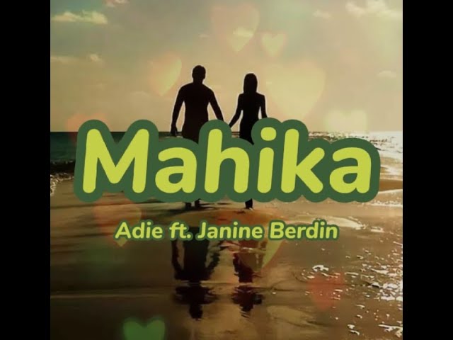 Mahika ~ Adie ft. Janine Berdin | Mahika Lyrics 1 Hour Loop