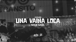 Una Vaina Loca - Nick Saúl (Video Oficial)