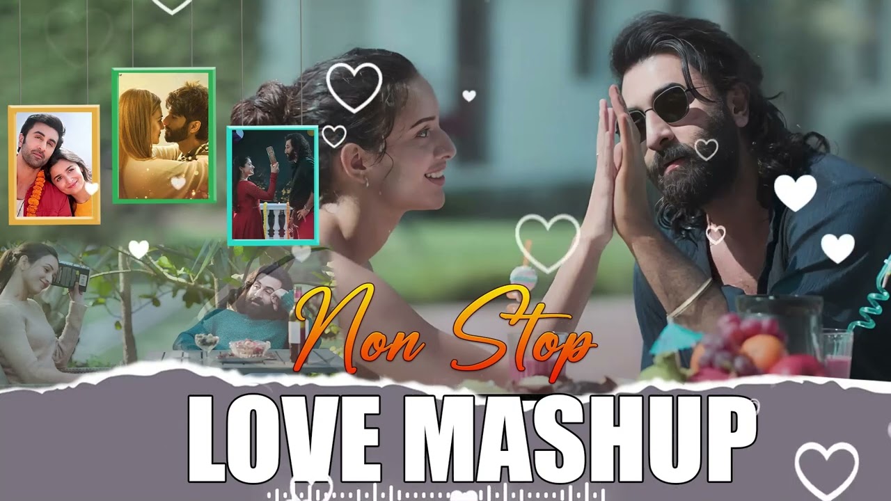 Non Stop Love Mashup 2024  Non Stop   Jukebox  The Love Mashup 2024  Love Mashup  lovemashup love