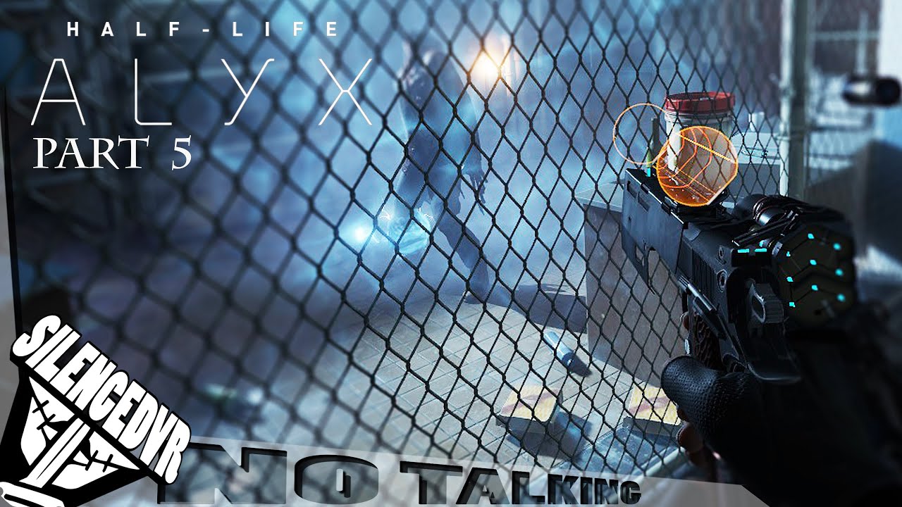 Half life Alyx VR Playthrough #5 No commentary | Through the northern star, creepy chapter | INDEX