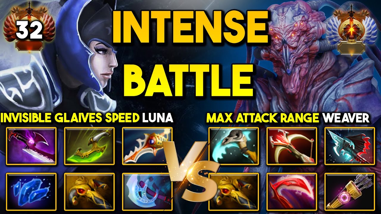 INTENSE HARD CARRY BATTLE | INVISIBLE GLAIVES SPEED LUNA VS. MAX ATTACK RANGE WEAVER DOTA 2