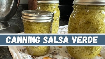 Making and Canning Salsa Verde With Homegrown Ingredients