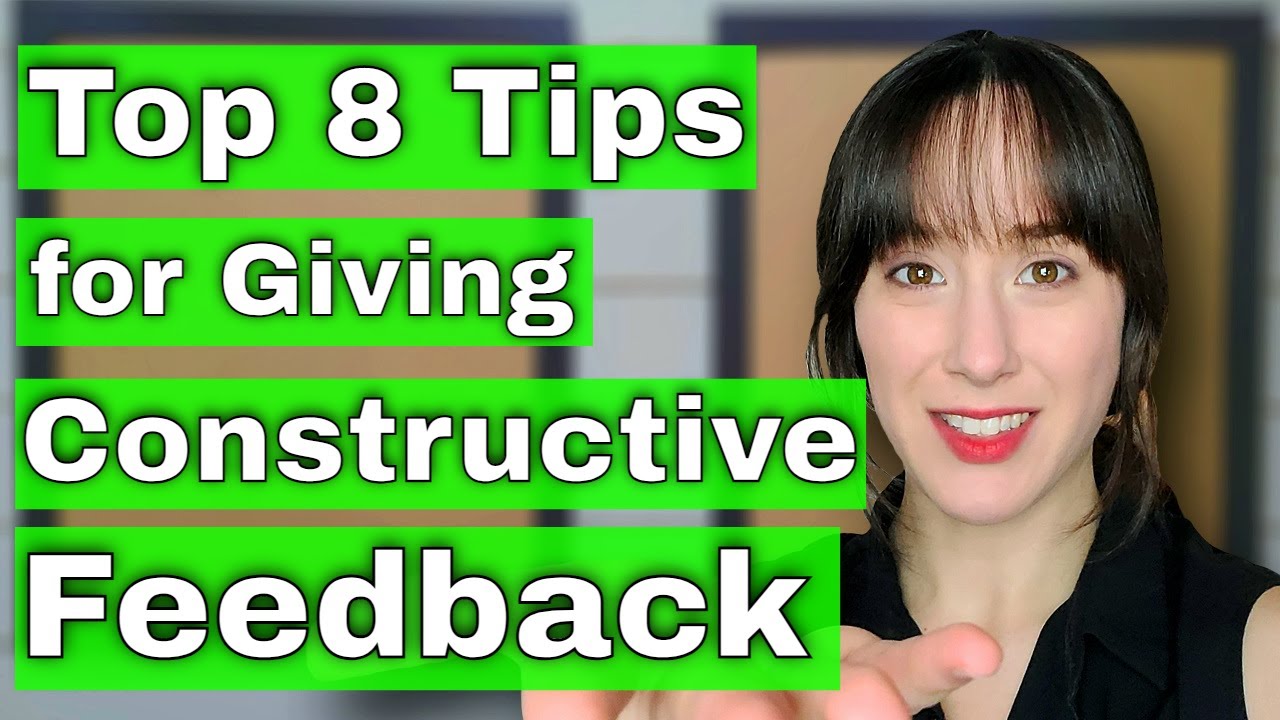8 EASY Tips on How to Give Constructive Feedback - YouTube