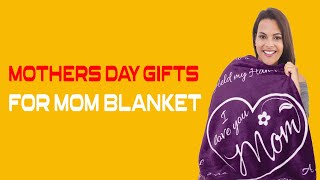 Mothers Day Gifts for Mom Blanket