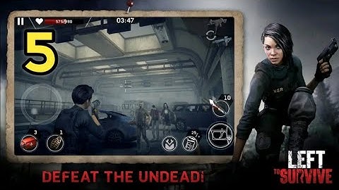 Left to Survive: zombie games Gameplay |  Android Game ▶️ Part 5