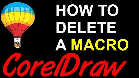 Corel Draw Tips & Tricks HOW to DELETE a MACRO