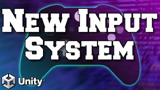 Unity's 'NEW' Input System with C# Events