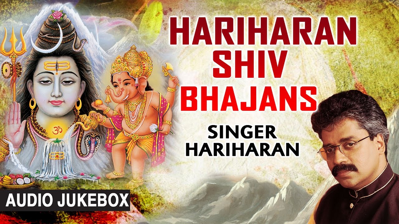 HARIHARAN SHIV BHAJANS I Best Collection of Shiv Bhajans I Audio Songs Juke Box