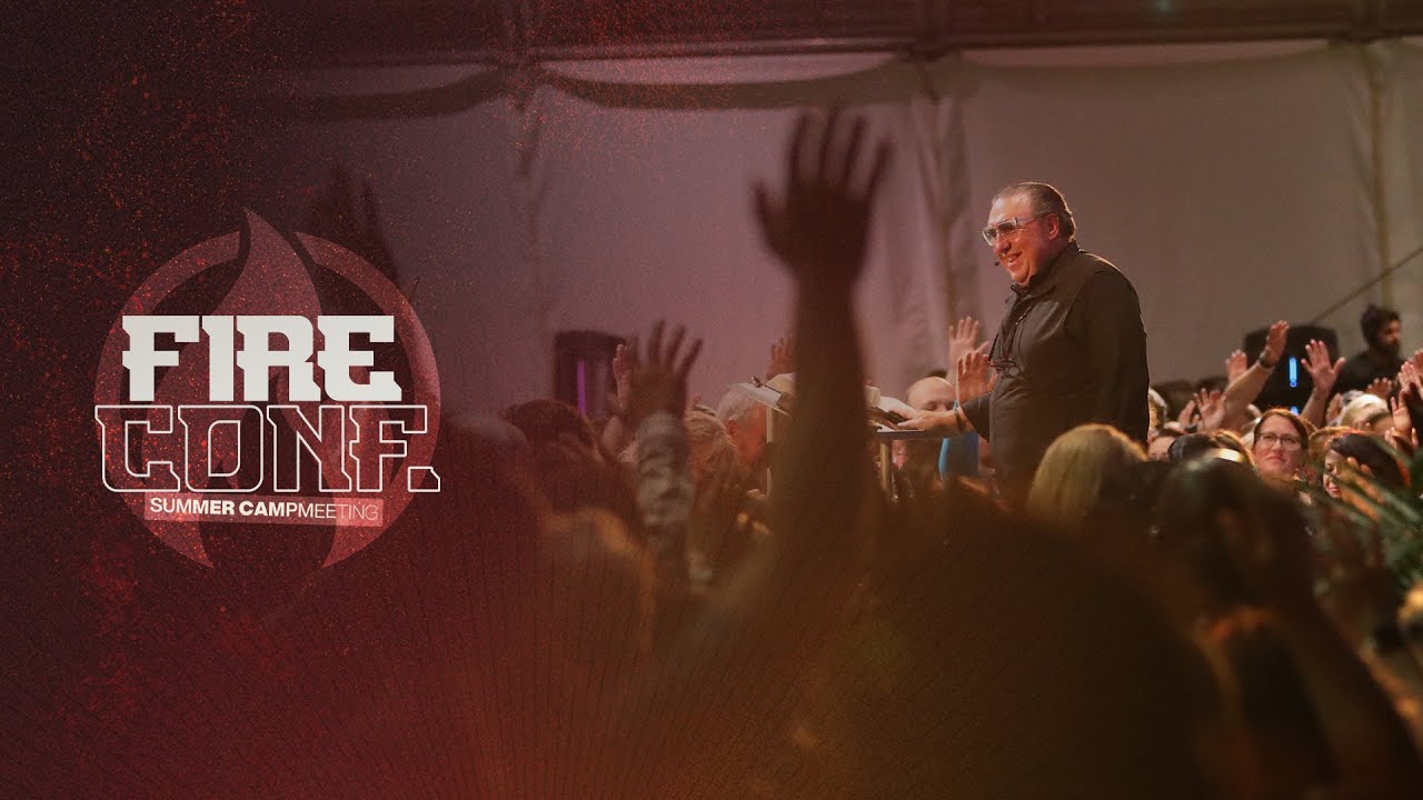 Fire Conference 2023 Summer Campmeeting Session 12 YouTube
