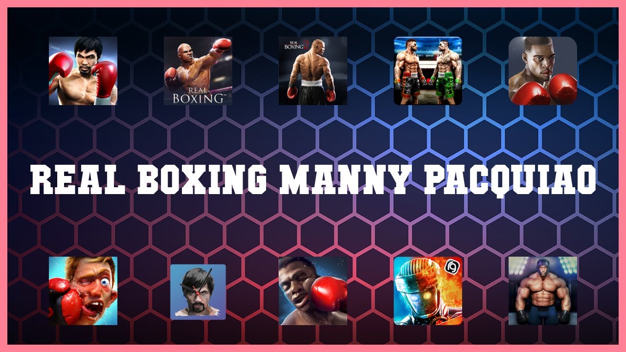 Top 10 Real Boxing Manny Pacquiao Android Apps YouTube