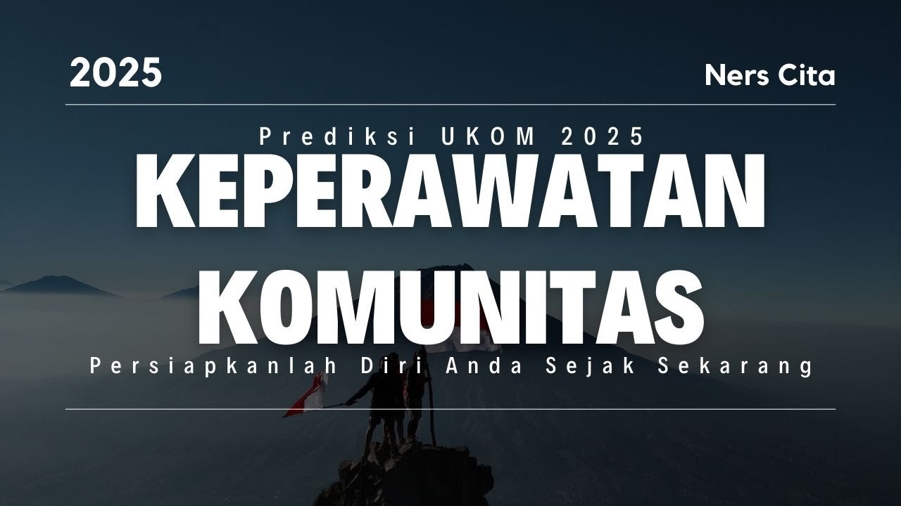 Prediksi Soal Ukom 2025 Keperawatan Komunitas