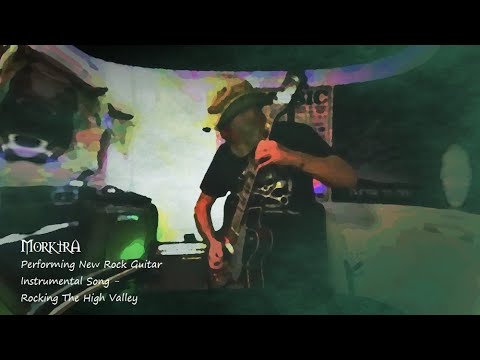 Performing New Rock Guitar Instrumental Song - Rocking The High Valley