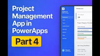 Part 4: Power Apps Project App | Build Project Overview + Assign Users + Modern Form