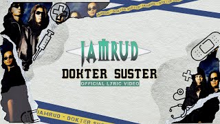 Jamrud - Dokter Suster (Official Lyric Video)