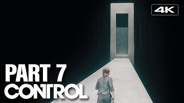 CONTROL PART 7 Walkthrough Gameplay [4K 60fps PC] - No Commentary