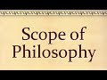 Scope of Philosophy, B. Ed 1st sem