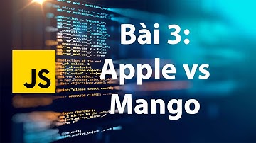 JavaScript 03: Apple vs Mango