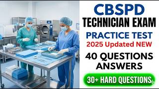 Pass Your 2026 CBSPD Exam: 40 Essential Practice Questions and Answers for SPD Technicians