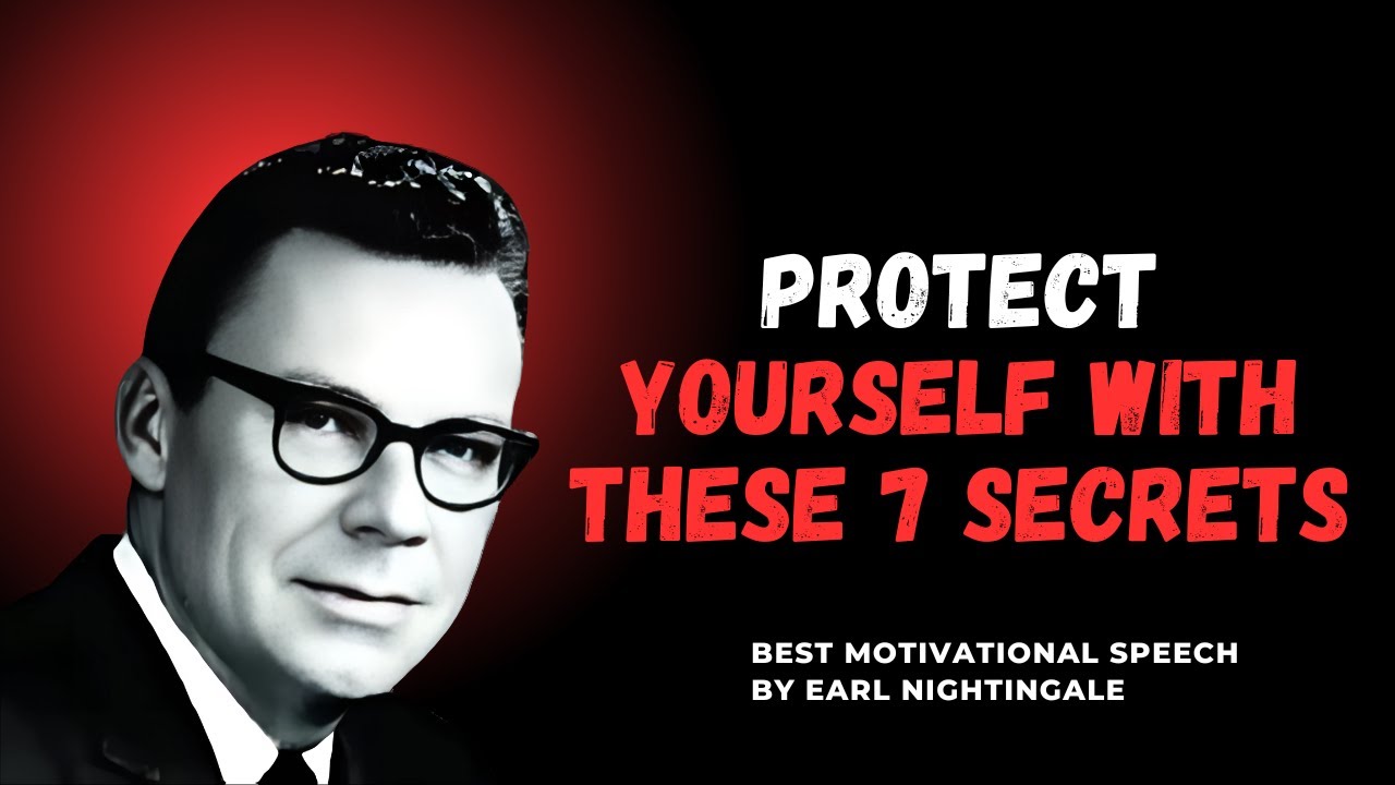 Protect Yourself with These 7 LifeChanging Secretsearlnightingale Protect Yourself with These 7 LifeChanging Secretsearlnightingale
