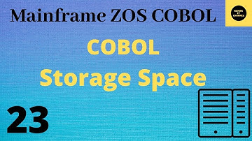 Storage Space in COBOL - Mainframe COBOL Tutorial - Part 23 #COBOL (Vol.Revised)