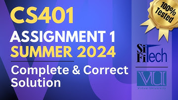CS401 assignment 1 solution 2024 | CS401 assignment 1 solution summer 2024