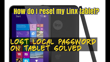 Linx Tablet Reset Forgot Windows Tablet Password