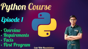 Introduction and Overview | Python Course | Episode 01
