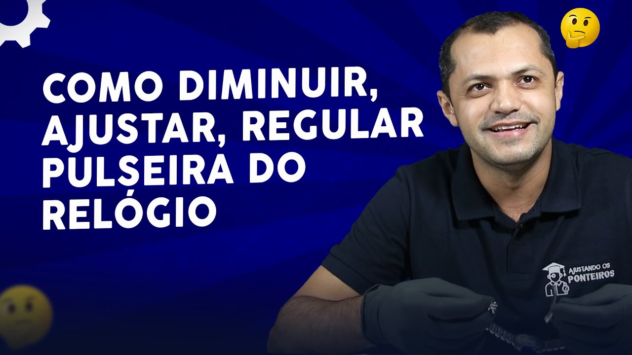 Como Ajustar Pulseira de Relógio