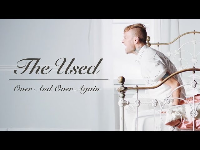 The Used - Over And Over Again