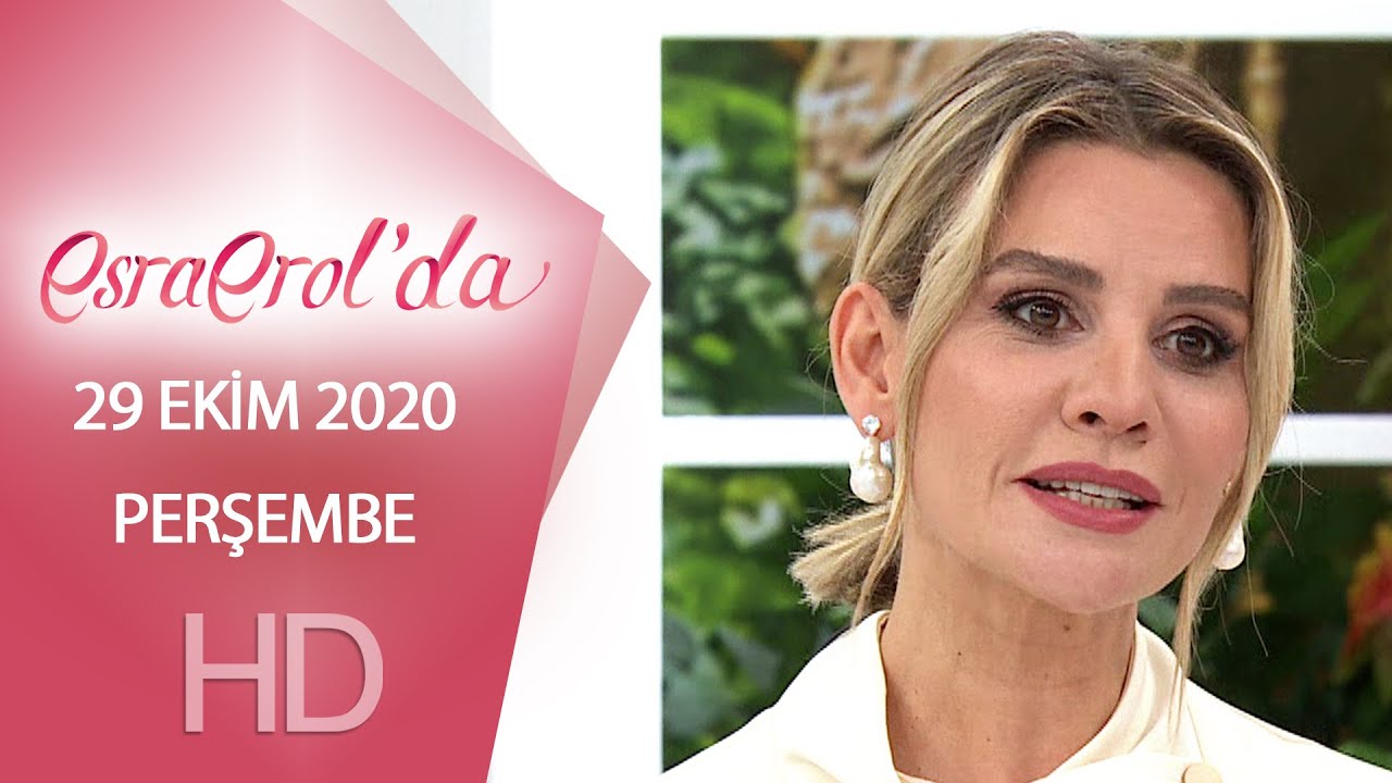 Esra Erolda 29 Ekim 2020  Perembe