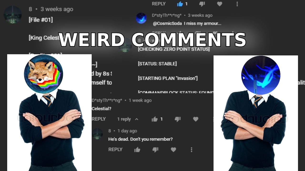 some weird comments on my channel..