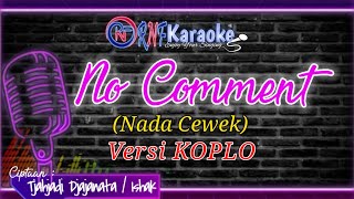 NO COMMENT - TUTI WIBOWO (NADA CEWEK) (KOPLO)