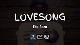 LOVESONG by The Cure | IDLEPITCH Covers