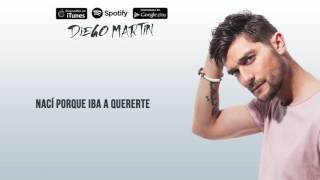 Diego Martín - Nací Porque Iba a Quererte (Audio Oficial)