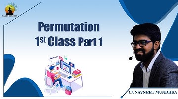 Permutation 1st Class part 1 | CA/CMA Foundation Maths Nov 2020 | CA Navneet Mundhra