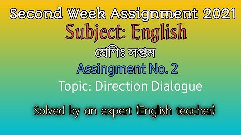 English assignment (1) 2021, Class 7|| Second week
